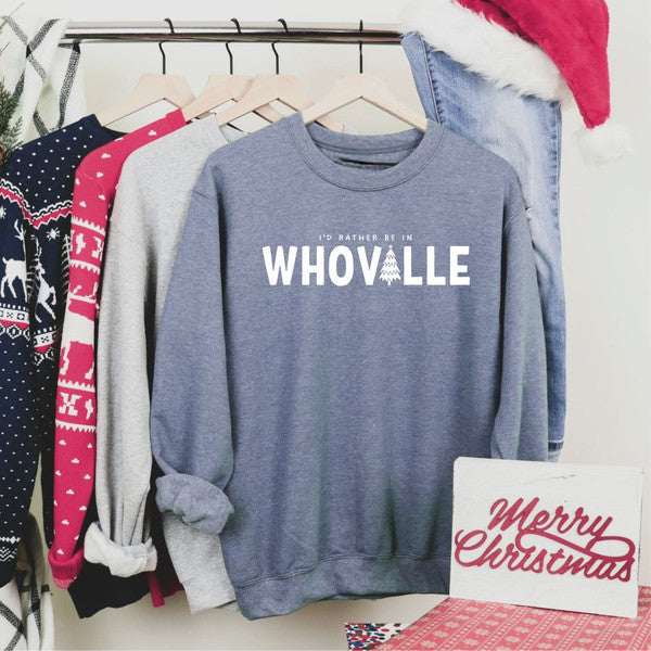 I'd Rather Be In Whoville Crewneck Sweatshirt