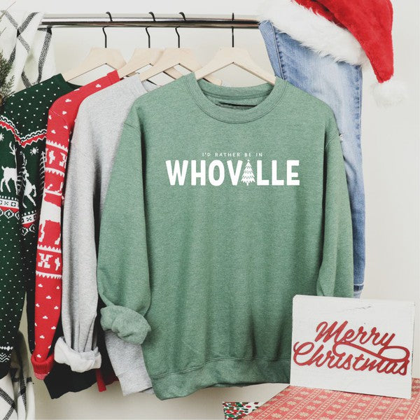 I'd Rather Be In Whoville Crewneck Sweatshirt