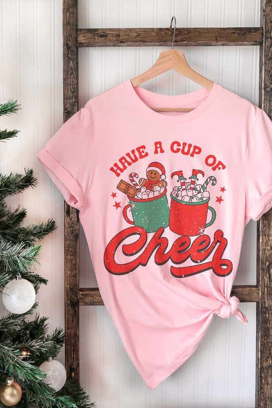 HAVE A CUP OF CHEER GRAPHIC TEE