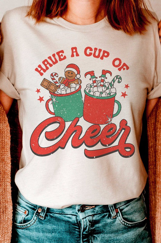 HAVE A CUP OF CHEER GRAPHIC TEE