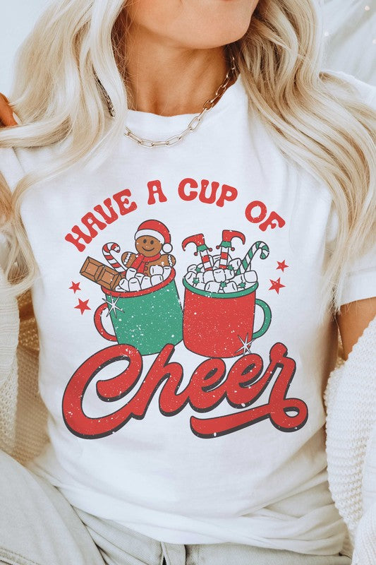 HAVE A CUP OF CHEER GRAPHIC TEE