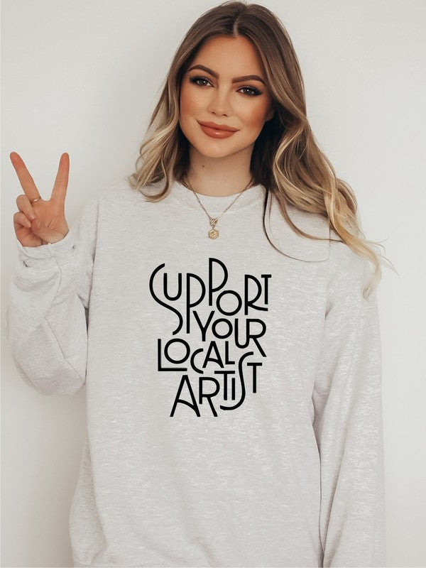 Support Your Local Artist Graphic Crew Sweatshirt