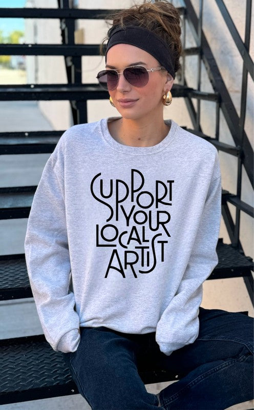 Support Your Local Artist Graphic Crew Sweatshirt