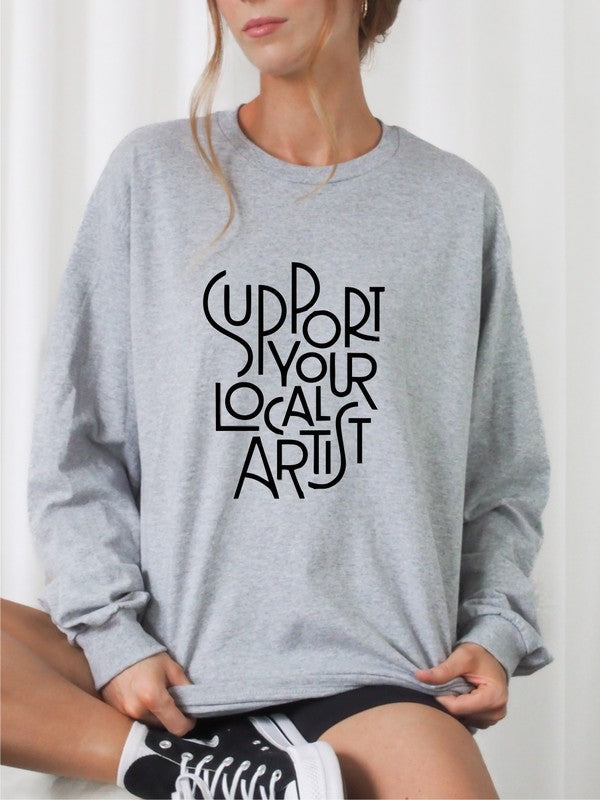 Support Your Local Artist Graphic Crew Sweatshirt