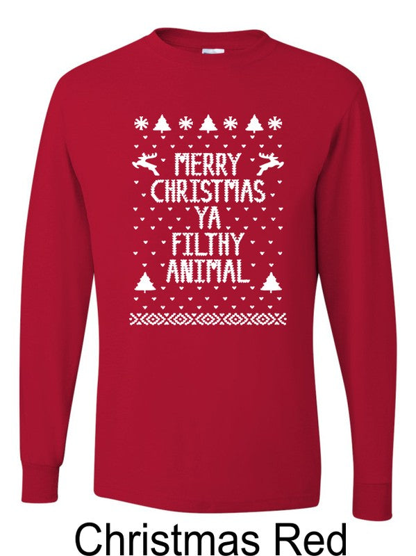 Merry Christmas Ya Filthy Animal Long Sleeve Tee