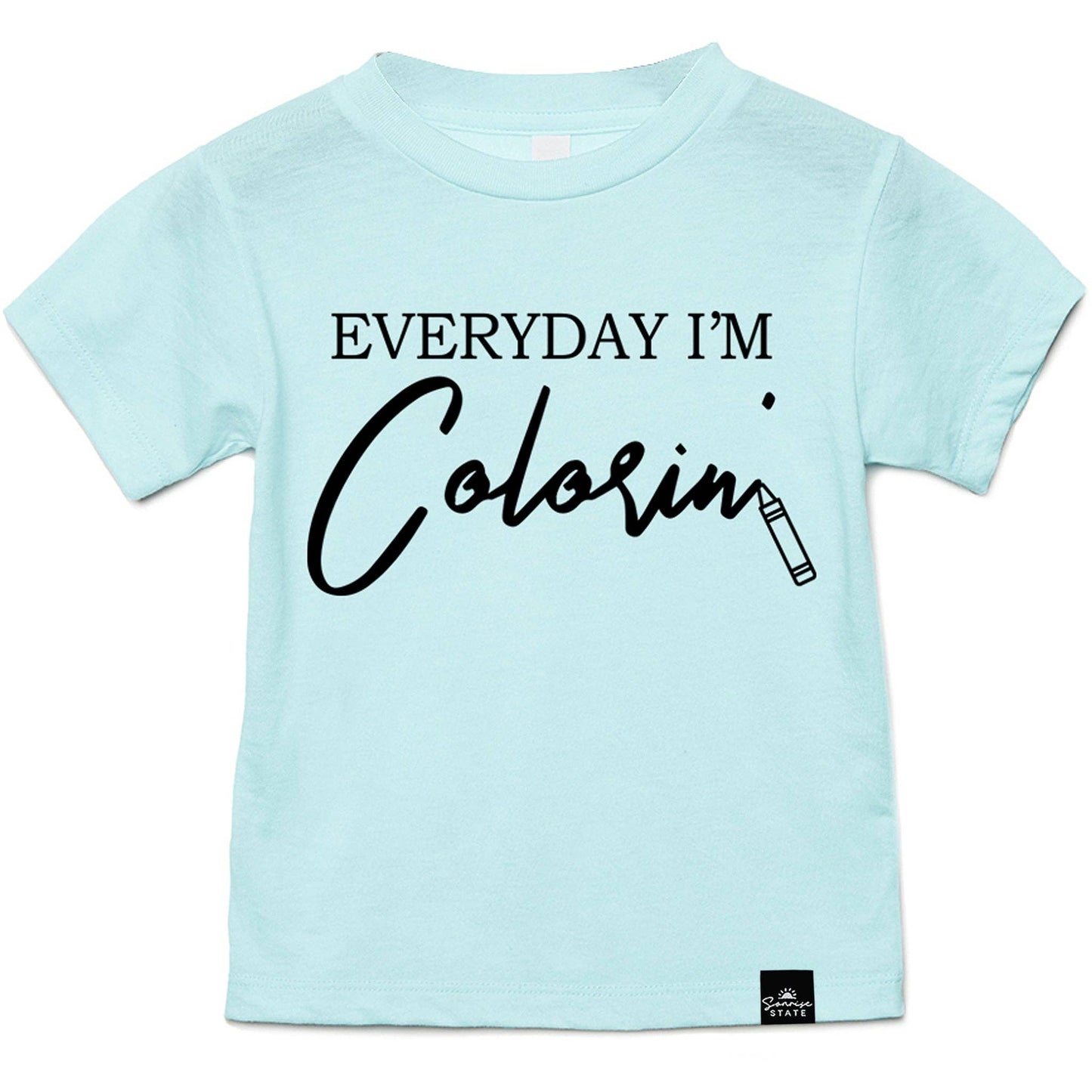 Sonrise State - Everyday I'm Colorin' Tee